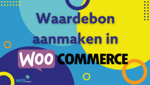 WooCommerce Waardebon aanmaken